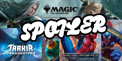 Magic: The Gathering Spoiler Season Heats Up – Spider-Man, Dragons of Tarkir, and Final Fantasy Sets Revealed!