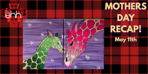 🦒 Mother’s Day Painting Event Recap – A Giraffe-ic Afternoon of Love and Art! 🎨❤️