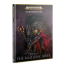 AOS - Flesh-Eater Courts - Dawnbringers: Book IV –  The Mad King Rises