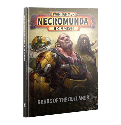 Warhammer Necromunda Skirmish - Gangs of the Outland (08/15/2026)