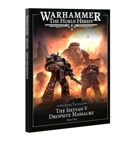 40K - Codex - Horus Heresy - Journal - The Isstvan V Dropsite Massacre