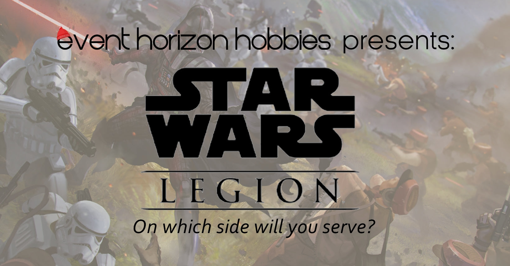 Event: Star Wars Legion | Event Horizon Hobbies CA
