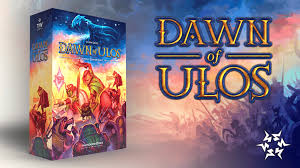Board Games - Dawn of Ulos