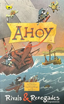 Board Game - Ahoy: Rivals & Renegades