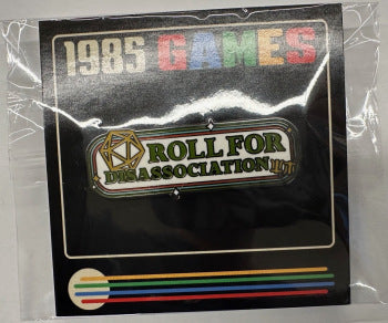 Pins - 1985 Games - Roll for Disassociation
