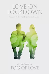 Fog of Love - Love of Lockdown | Event Horizon Hobbies CA