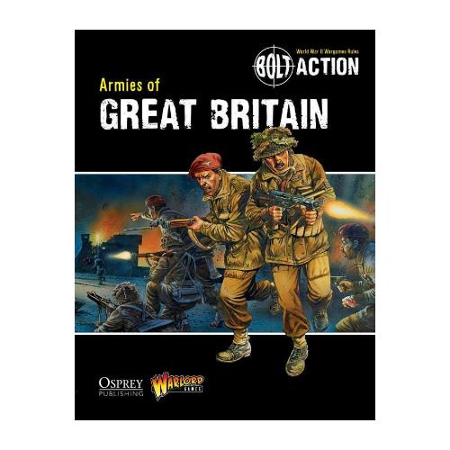 Warlord Games - Bolt Action - Armies of Great Britain | Event Horizon Hobbies CA