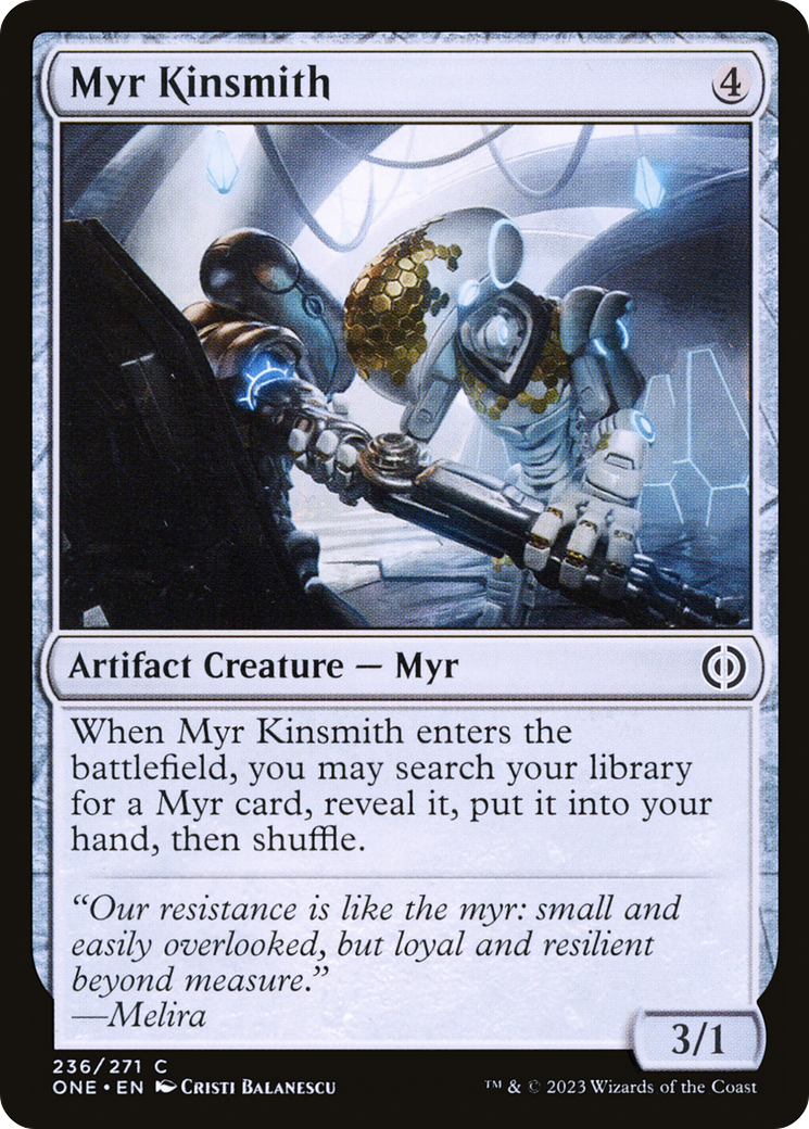 Myr Kinsmith [Phyrexia: All Will Be One] | Event Horizon Hobbies CA