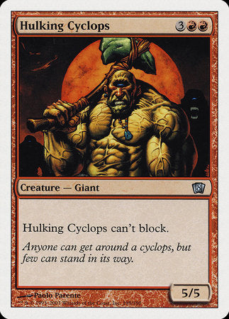 Hulking Cyclops [Eighth Edition] | Event Horizon Hobbies CA
