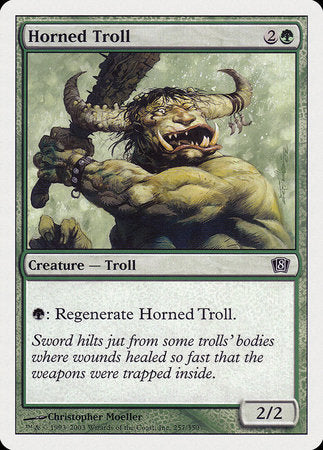 Horned Troll [Eighth Edition] | Event Horizon Hobbies CA