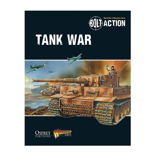 Warlord Games - Bolt Action - Tank War Supplement | Event Horizon Hobbies CA