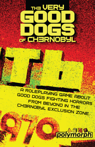 Roleplaying Book - The Very Good Dogs of Chernobyl